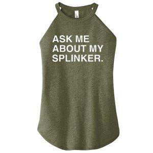 Ask Me About My Splinker Women's Perfect Tri Rocker Tank