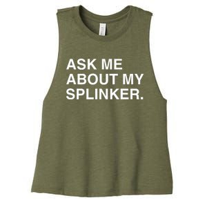 Ask Me About My Splinker Women's Racerback Cropped Tank