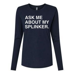 Ask Me About My Splinker Womens Cotton Relaxed Long Sleeve T-Shirt