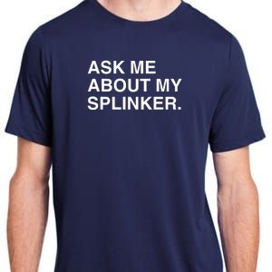 Ask Me About My Splinker Adult ChromaSoft Performance T-Shirt