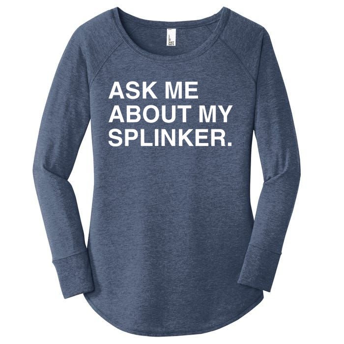 Ask Me About My Splinker Women's Perfect Tri Tunic Long Sleeve Shirt