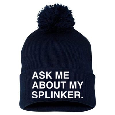 Ask Me About My Splinker Pom Pom 12in Knit Beanie