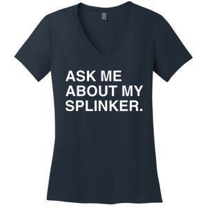 Ask Me About My Splinker Women's V-Neck T-Shirt