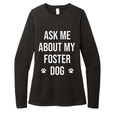 Ask Me About My Foster Dog Animal Rescue Volunteer Womens CVC Long Sleeve Shirt