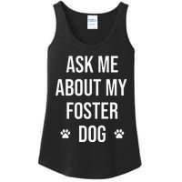 Ask Me About My Foster Dog Animal Rescue Volunteer Ladies Essential Tank