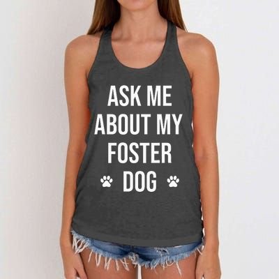 Ask Me About My Foster Dog Animal Rescue Volunteer Women's Knotted Racerback Tank