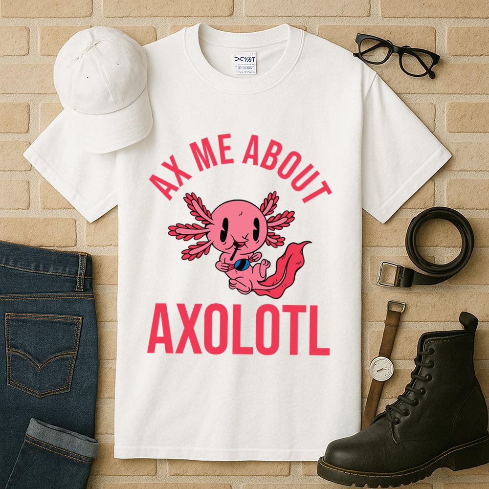Ax Me About Axolotl Tall T-Shirt