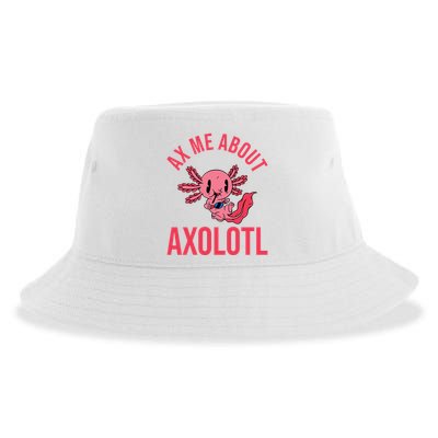 Ax Me About Axolotl Sustainable Bucket Hat