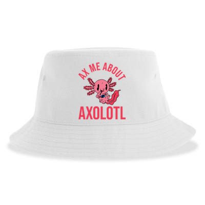 Ax Me About Axolotl Sustainable Bucket Hat