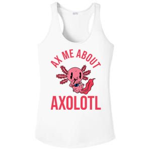 Ax Me About Axolotl Ladies PosiCharge Competitor Racerback Tank