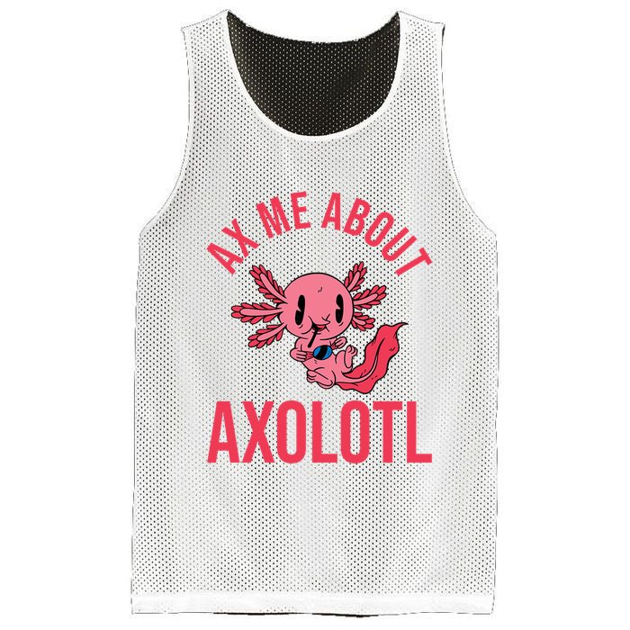 Ax Me About Axolotl Mesh Reversible Basketball Jersey Tank