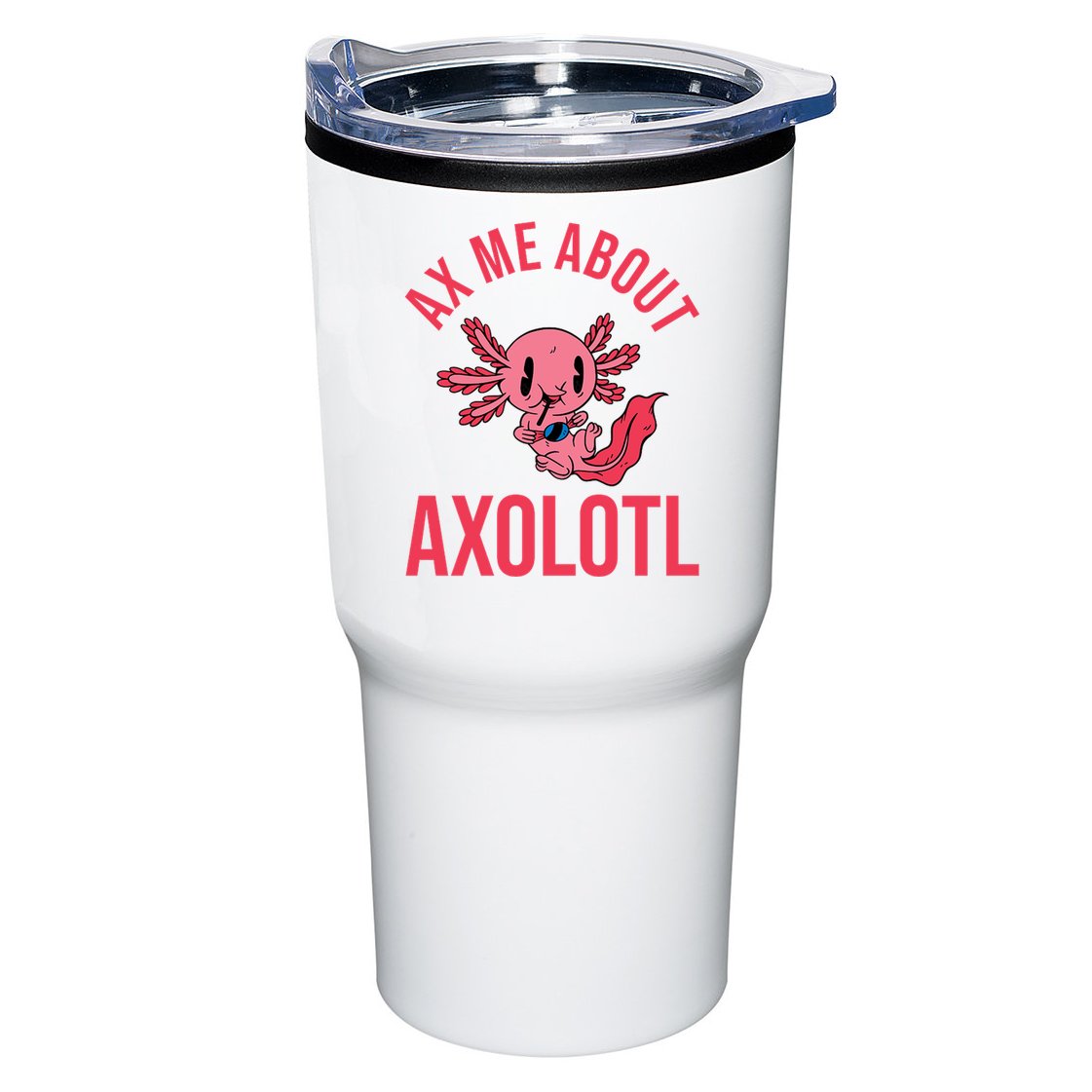 Ax Me About Axolotl Tumbler