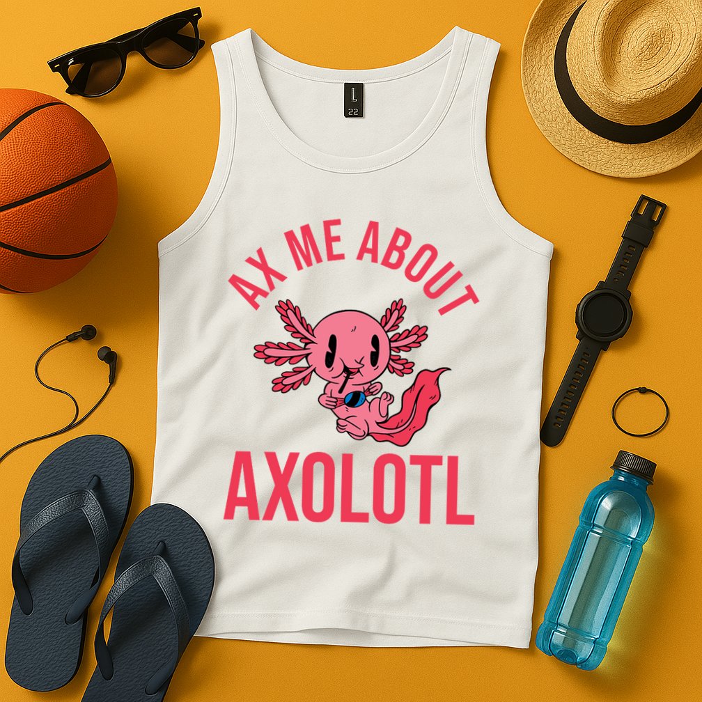 Ax Me About Axolotl Tank Top