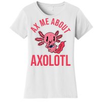 Ax Me About Axolotl Women's T-Shirt