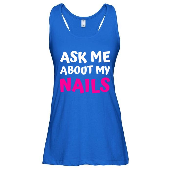 Ask Me About My Nails Great Gift Funny Icure Fingernails Art Humor Funny Gift Ladies Essential Flowy Tank