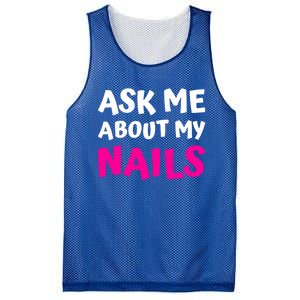 Ask Me About My Nails Great Gift Funny Icure Fingernails Art Humor Funny Gift Mesh Reversible Basketball Jersey Tank