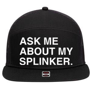 Ask Me About My Splinker 7 Panel Mesh Trucker Snapback Hat