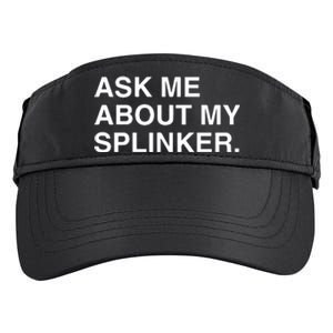 Ask Me About My Splinker Adult Drive Performance Visor