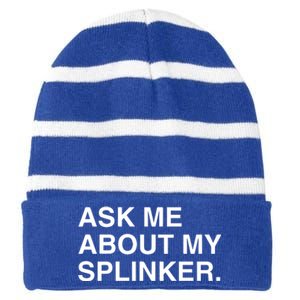 Ask Me About My Splinker Striped Beanie with Solid Band