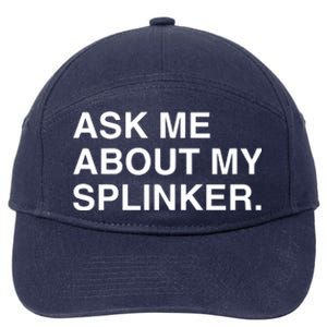 Ask Me About My Splinker 7-Panel Snapback Hat