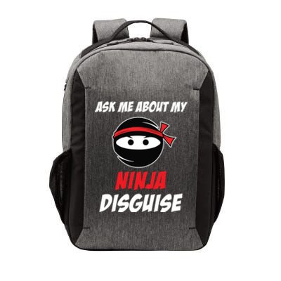 Ask Me About My Ninja Disguise Funny Ninja Gift Vector Backpack