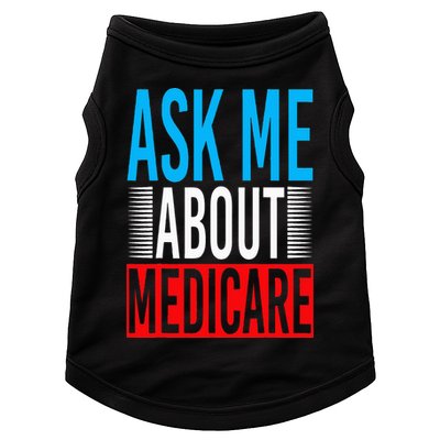 Ask Me About Medicare Insurance Agent Sales Marketing Doggie Tank