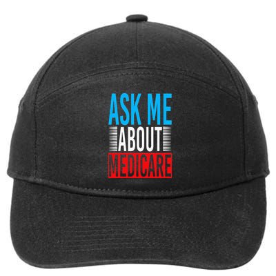 Ask Me About Medicare Insurance Agent Sales Marketing 7-Panel Snapback Hat