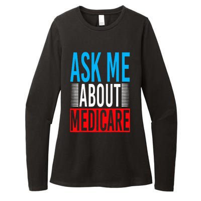 Ask Me About Medicare Insurance Agent Sales Marketing Womens CVC Long Sleeve Shirt