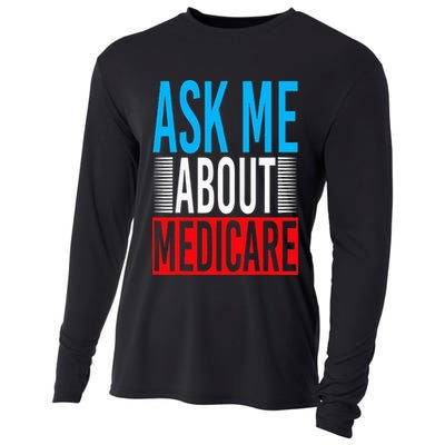 Ask Me About Medicare Insurance Agent Sales Marketing Cooling Performance Long Sleeve Crew