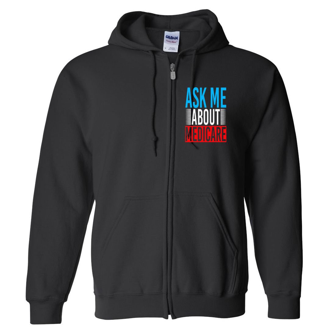 Ask Me About Medicare Insurance Agent Sales Marketing Full Zip Hoodie