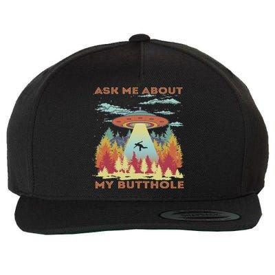 Ask Me About My Butthole Funny Alien Abduction Wool Snapback Cap