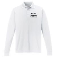 Ask Me About My Butthole. Performance Long Sleeve Polo