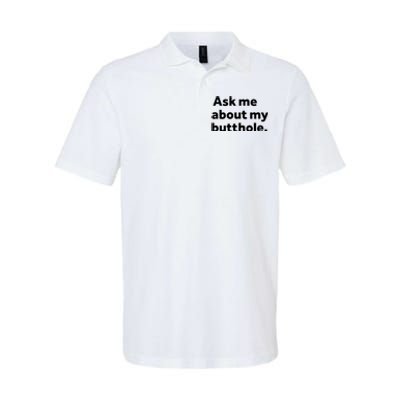 Ask Me About My Butthole. Softstyle Adult Sport Polo