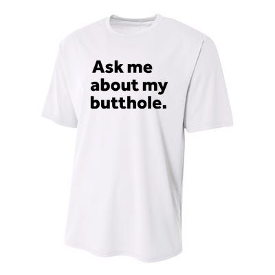 Ask Me About My Butthole. Youth Performance Sprint T-Shirt