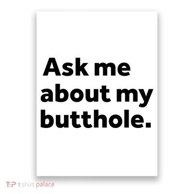Ask Me About My Butthole. Poster
