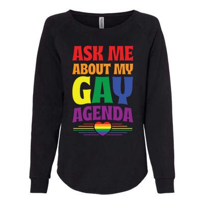 Ask Me About My Gay Agenda Funny Cute Lgbtq Pride Flag Heart Cute Gift Womens California Wash Sweatshirt