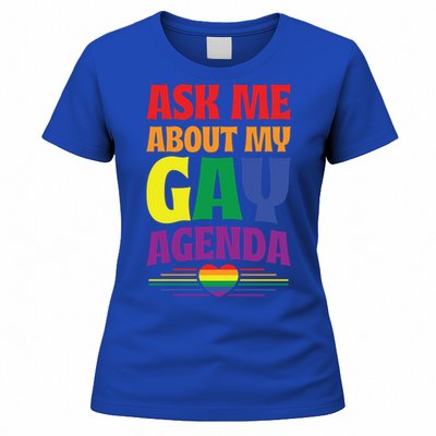 Ask Me About My Gay Agenda Funny Cute Lgbtq Pride Flag Heart Cute Gift Women's T-Shirt