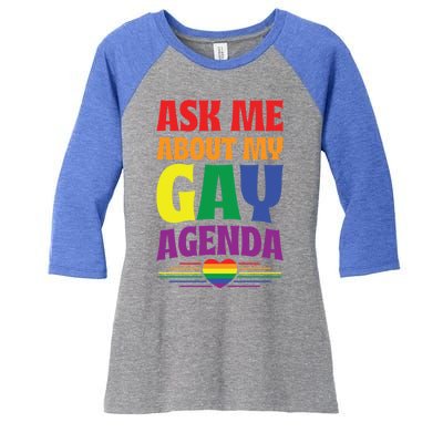 Ask Me About My Gay Agenda Funny Cute Lgbtq Pride Flag Heart Cute Gift Women's Tri-Blend 3/4-Sleeve Raglan Shirt