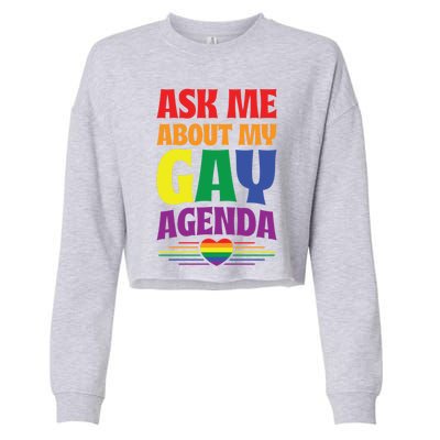 Ask Me About My Gay Agenda Funny Cute Lgbtq Pride Flag Heart Cute Gift Cropped Pullover Crew