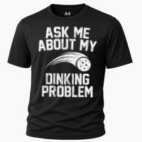 Ask Me About My Dinking Problem Sport Performance Shirt