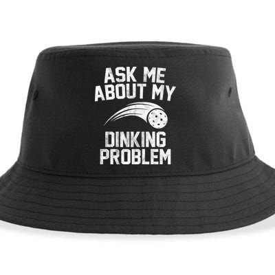 Ask Me About My Dinking Problem Sport Sustainable Bucket Hat