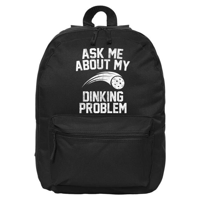 Ask Me About My Dinking Problem Sport 16 in Basic Backpack
