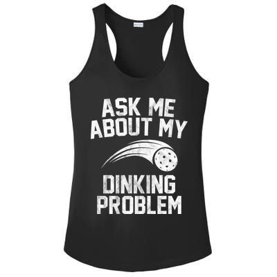 Ask Me About My Dinking Problem Sport Ladies PosiCharge Competitor Racerback Tank