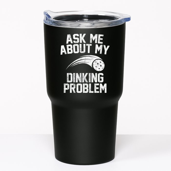 Ask Me About My Dinking Problem Sport Tumbler