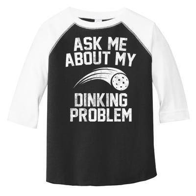 Ask Me About My Dinking Problem Sport Toddler Fine Jersey T-Shirt