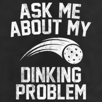 Ask Me About My Dinking Problem Sport Golf Towel