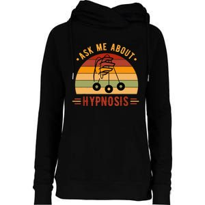 Ask Me About Hypnosis Gift Womens Funnel Neck Pullover Hood