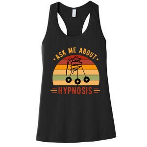 Ask Me About Hypnosis Gift Women's Racerback Tank