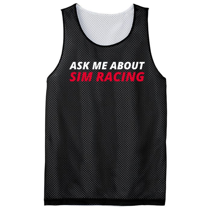 Ask Me About Sim Racing Car Racing Sim Funny Sim Racer Sim Racing Gamer Mesh Reversible Basketball Jersey Tank