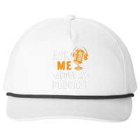 Ask Me About My Podcast Funny Podcaster Audio Content Gifts Snapback Five-Panel Rope Hat